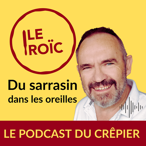 Le podcast du crêpier. Réalisé par le père Le Roïc de l'ecole crêperie Le Roïc
